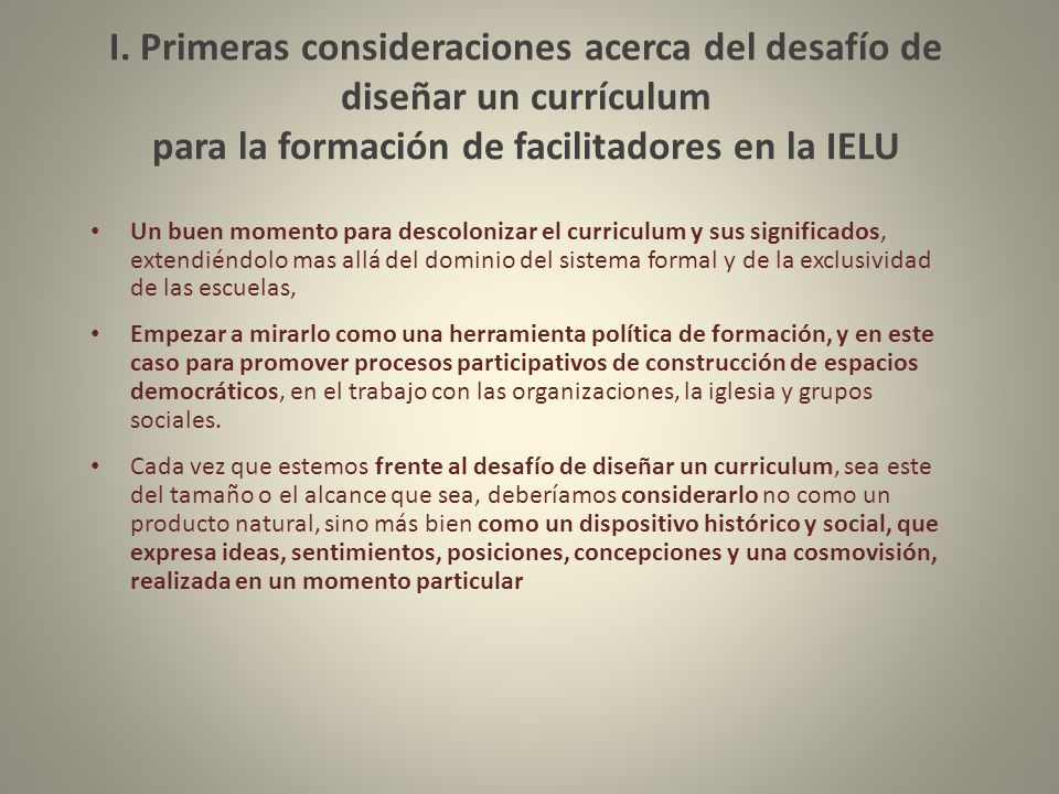 I. Primeras consideraciones acerca del desafío de diseñar un currículum para la formación de facilitadores en la IELU