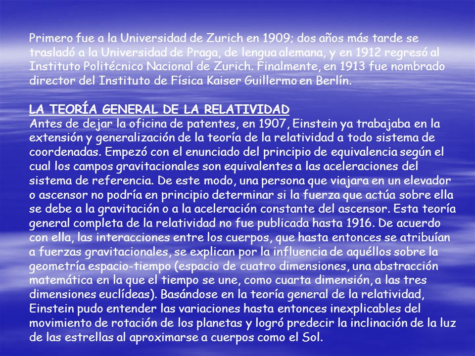 Primero fue a la Universidad de Zurich en 1909; dos años más tarde se trasladó a la Universidad de Praga, de lengua alemana, y en 1912 regresó al Instituto Politécnico Nacional de Zurich. Finalmente, en 1913 fue nombrado director del Instituto de Física Kaiser Guillermo en Berlín.