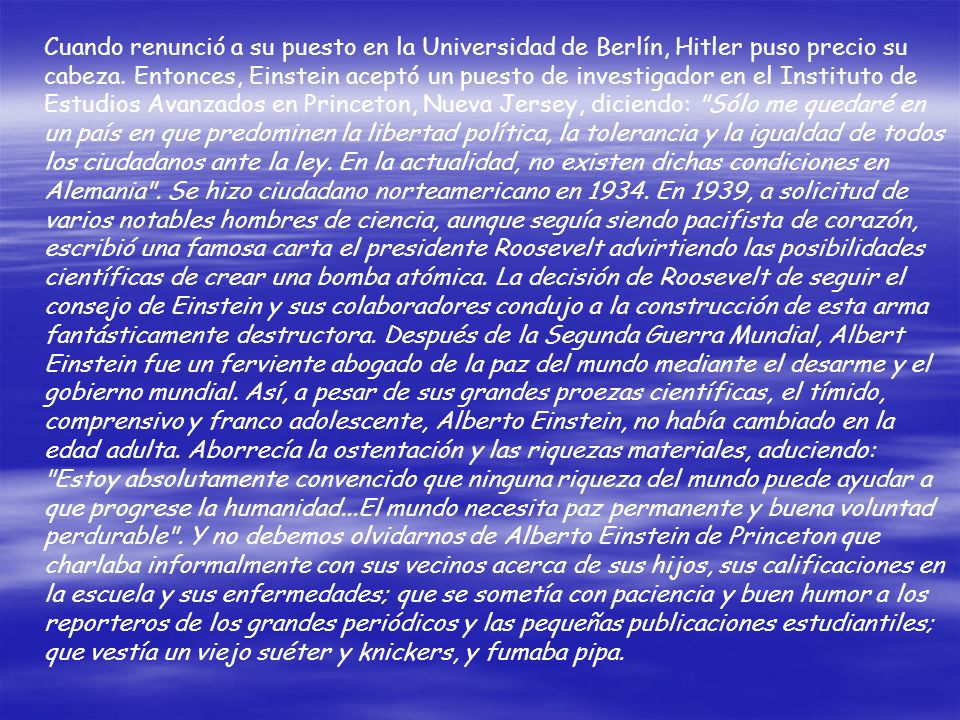 Cuando renunció a su puesto en la Universidad de Berlín, Hitler puso precio su cabeza.