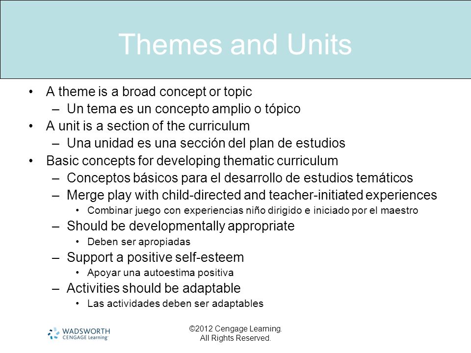 Themes and Units A theme is a broad concept or topic
