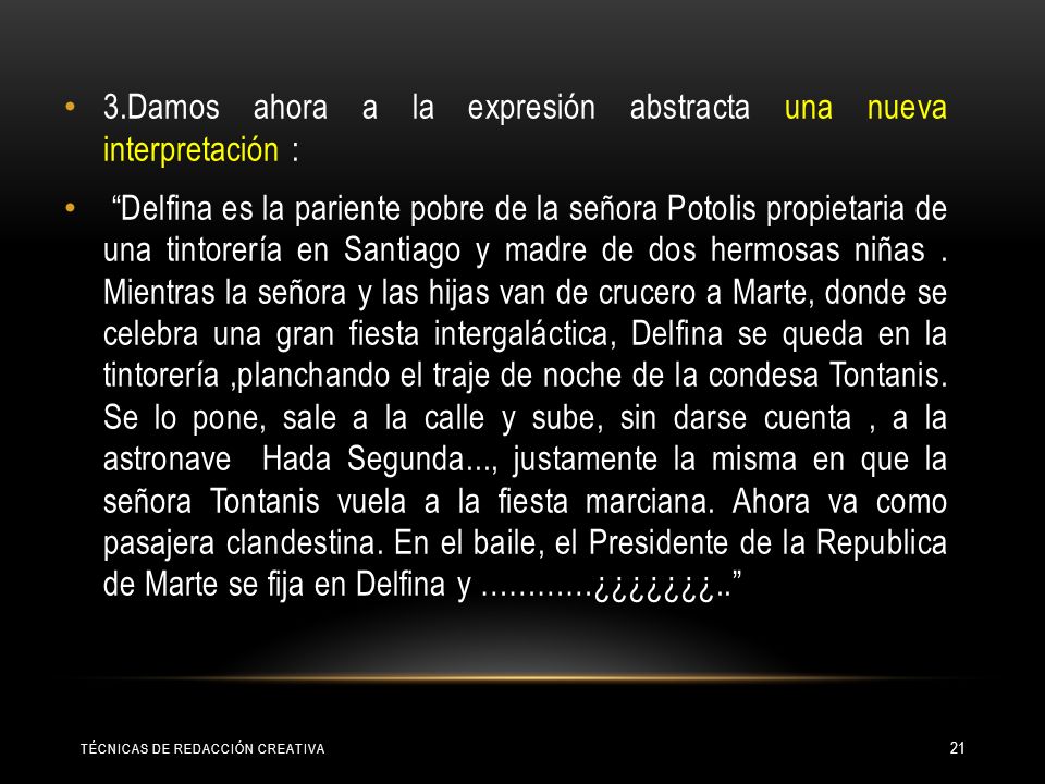 3.Damos ahora a la expresión abstracta una nueva interpretación :