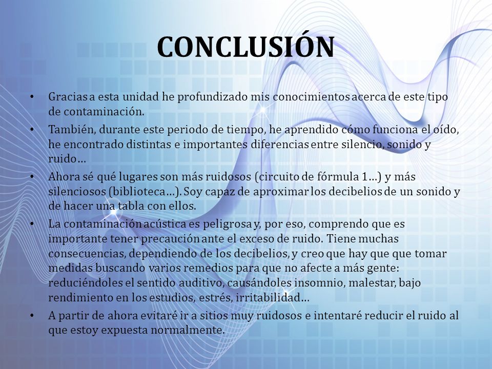 CONCLUSIÓN Gracias a esta unidad he profundizado mis conocimientos acerca de este tipo de contaminación.