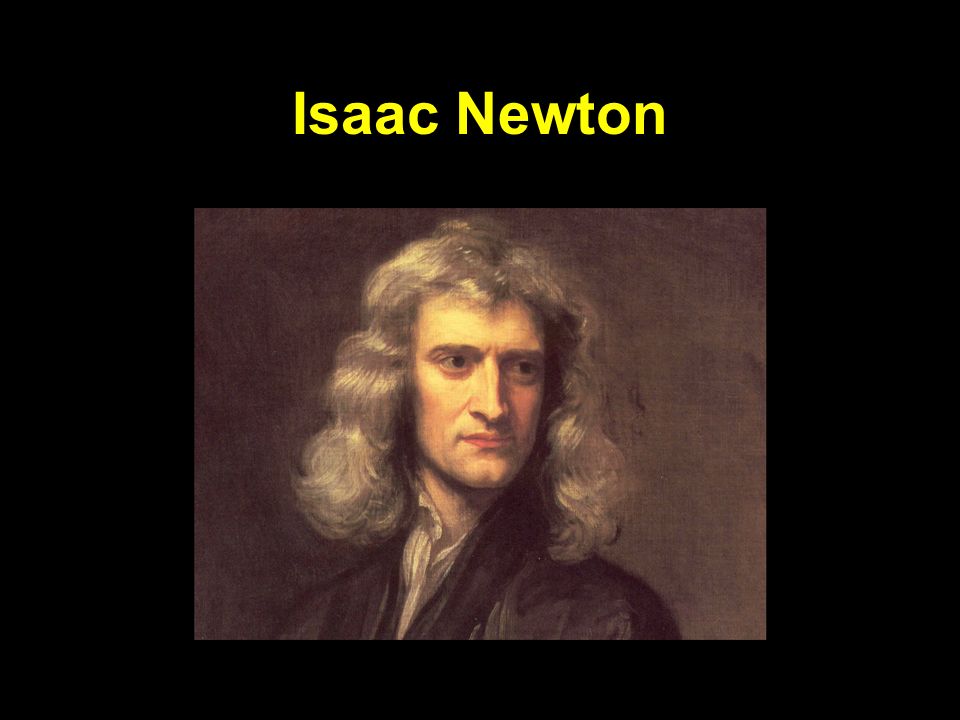 Isaac Newton