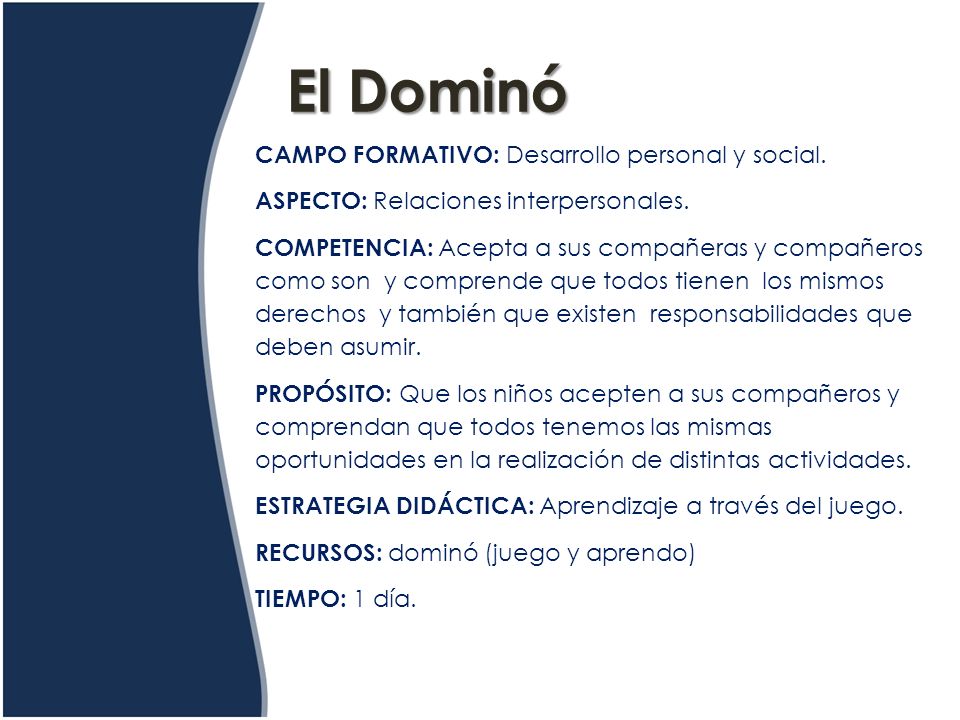 El Dominó CAMPO FORMATIVO: Desarrollo personal y social.