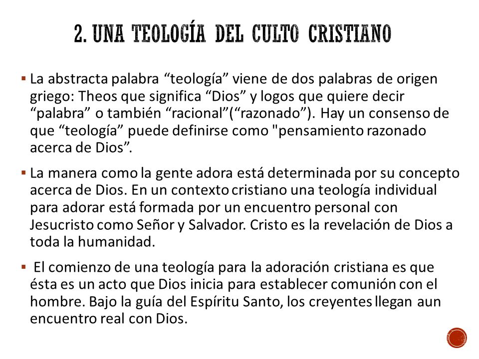 2. UNA TEOLOGÍA DEL CULTO CRISTIANO