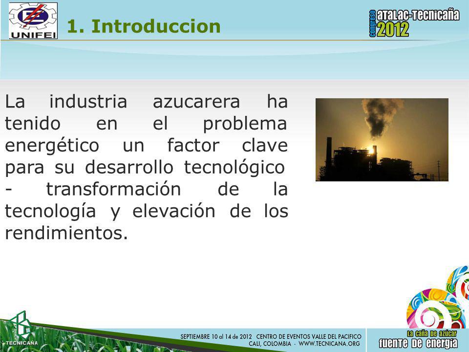 1. Introduccion La industria. azucarera ha. tenido en el. problema. energético. un factor. clave.