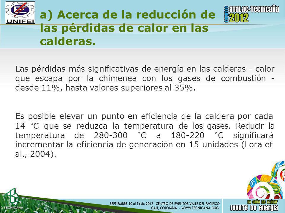 a) Acerca de la reducción de las pérdidas de calor en las calderas.