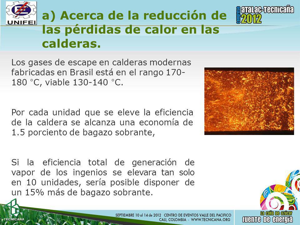 a) Acerca de la reducción de las pérdidas de calor en las calderas.