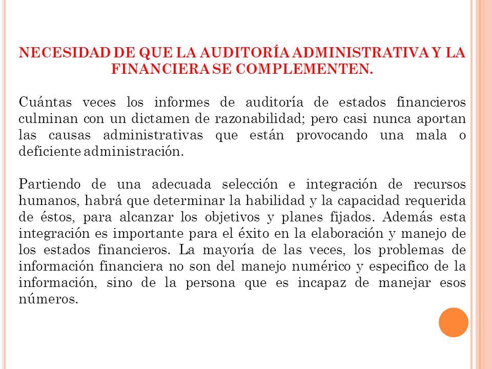NECESIDAD DE QUE LA AUDITORÍA ADMINISTRATIVA Y LA FINANCIERA SE COMPLEMENTEN.