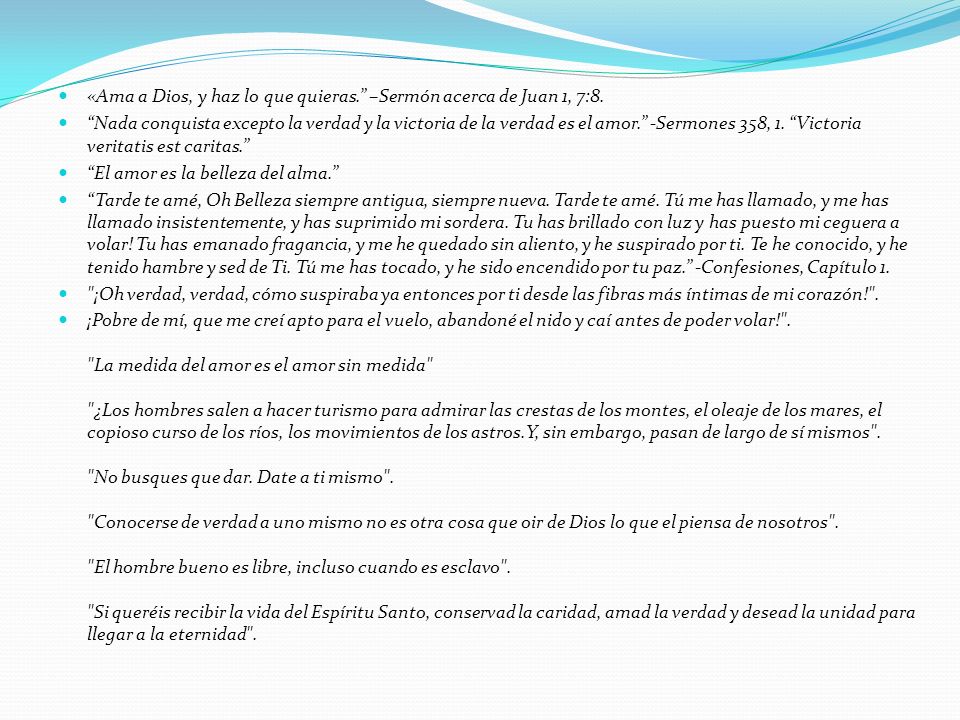 «Ama a Dios, y haz lo que quieras. –Sermón acerca de Juan 1, 7:8.