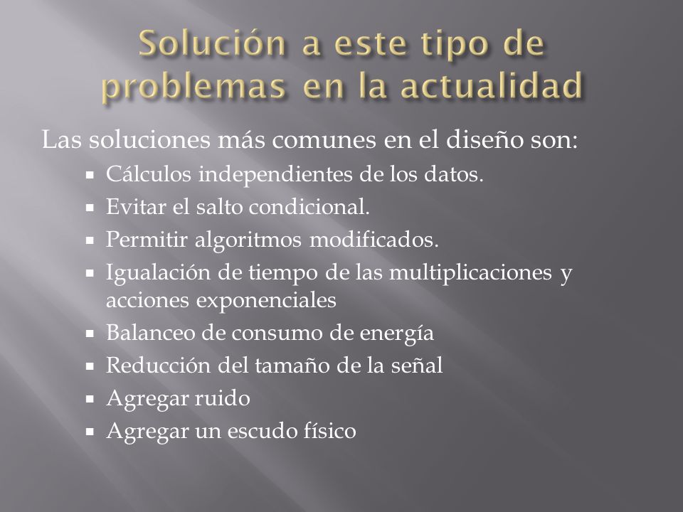 Solución a este tipo de problemas en la actualidad