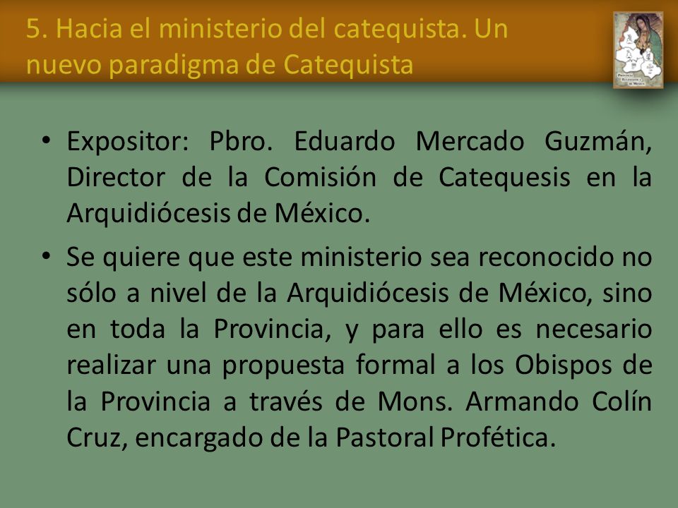 5. Hacia el ministerio del catequista. Un nuevo paradigma de Catequista