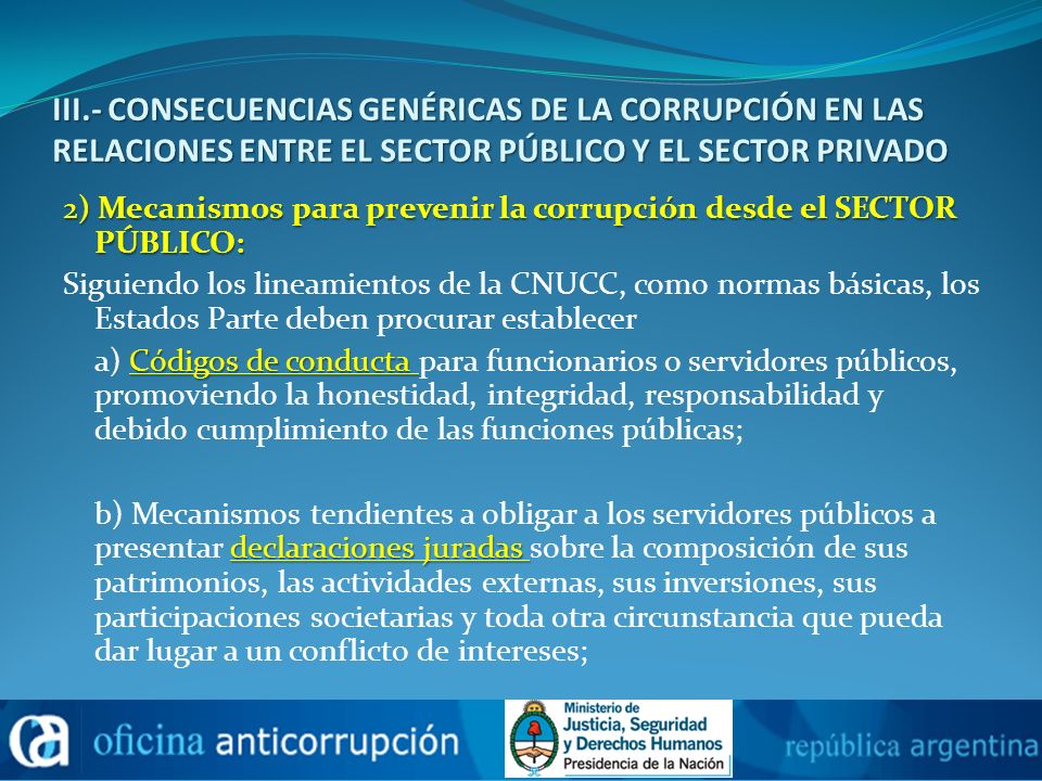 III.- CONSECUENCIAS GENÉRICAS DE LA CORRUPCIÓN EN LAS RELACIONES ENTRE EL SECTOR PÚBLICO Y EL SECTOR PRIVADO