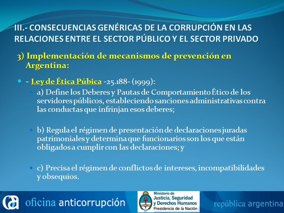 III.- CONSECUENCIAS GENÉRICAS DE LA CORRUPCIÓN EN LAS RELACIONES ENTRE EL SECTOR PÚBLICO Y EL SECTOR PRIVADO