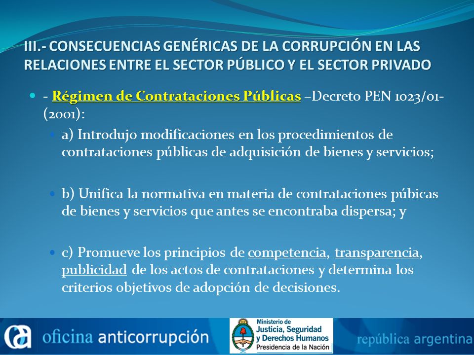 III.- CONSECUENCIAS GENÉRICAS DE LA CORRUPCIÓN EN LAS RELACIONES ENTRE EL SECTOR PÚBLICO Y EL SECTOR PRIVADO