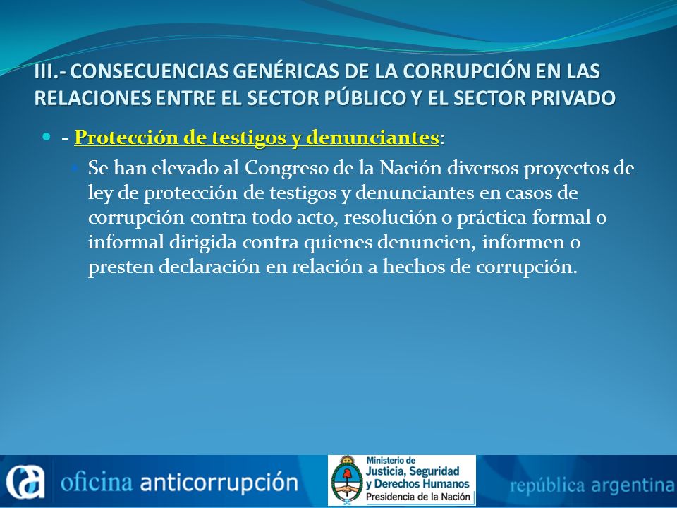 III.- CONSECUENCIAS GENÉRICAS DE LA CORRUPCIÓN EN LAS RELACIONES ENTRE EL SECTOR PÚBLICO Y EL SECTOR PRIVADO