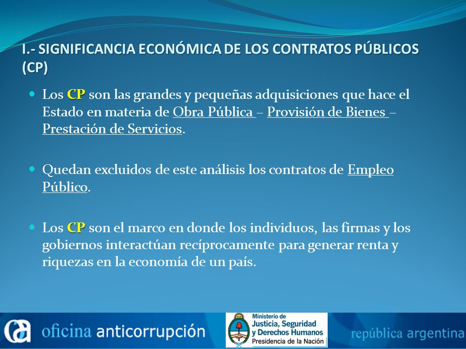 I.- SIGNIFICANCIA ECONÓMICA DE LOS CONTRATOS PÚBLICOS (CP)
