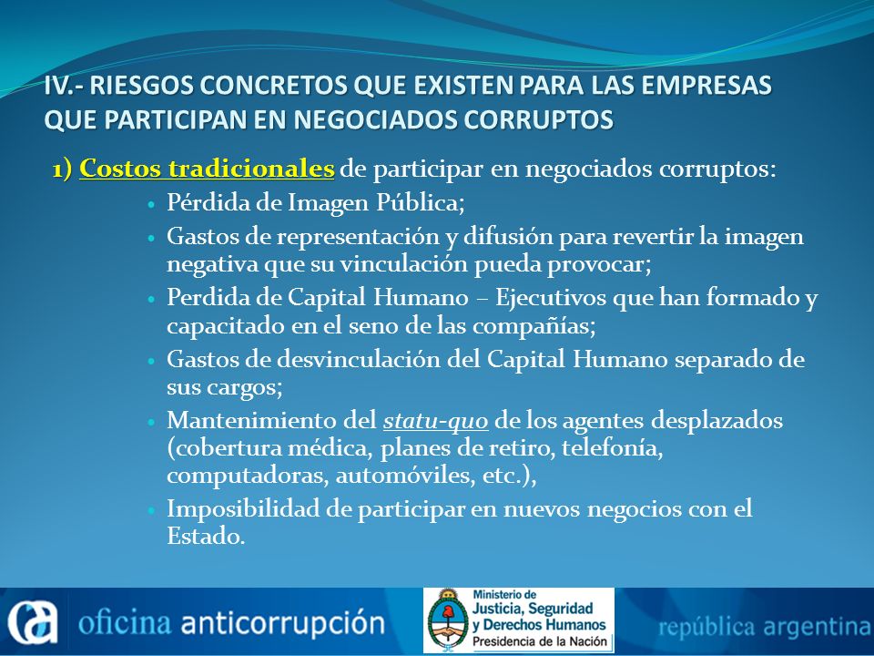 IV.- RIESGOS CONCRETOS QUE EXISTEN PARA LAS EMPRESAS QUE PARTICIPAN EN NEGOCIADOS CORRUPTOS