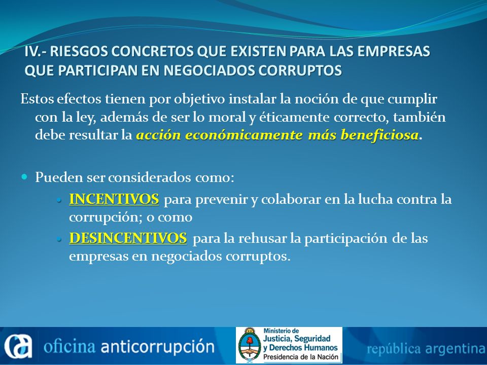 IV.- RIESGOS CONCRETOS QUE EXISTEN PARA LAS EMPRESAS QUE PARTICIPAN EN NEGOCIADOS CORRUPTOS