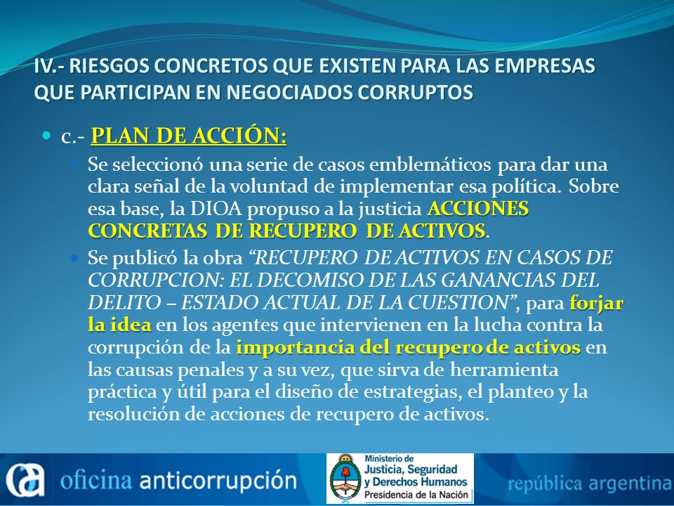 IV.- RIESGOS CONCRETOS QUE EXISTEN PARA LAS EMPRESAS QUE PARTICIPAN EN NEGOCIADOS CORRUPTOS