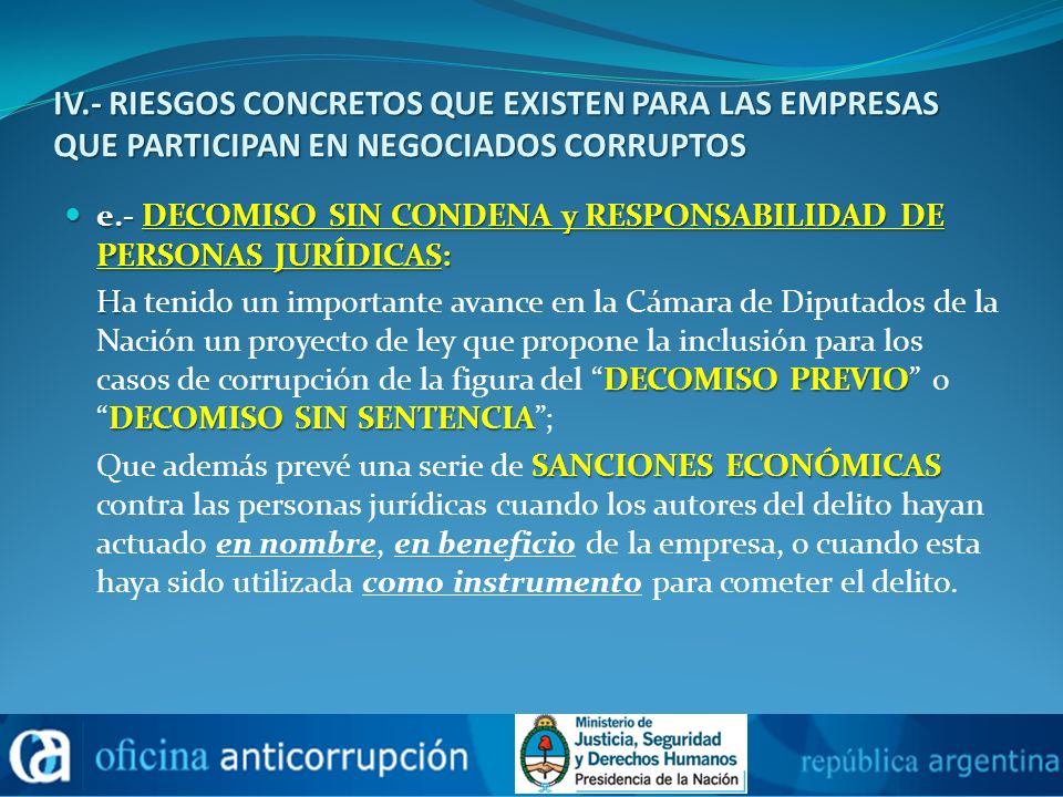 IV.- RIESGOS CONCRETOS QUE EXISTEN PARA LAS EMPRESAS QUE PARTICIPAN EN NEGOCIADOS CORRUPTOS