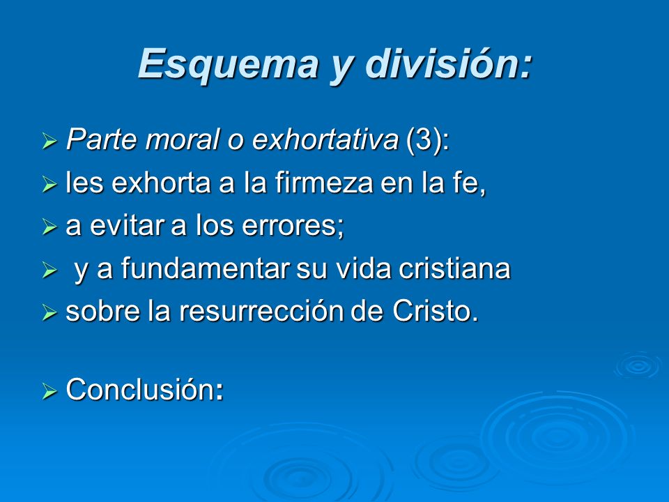 Esquema y división: Parte moral o exhortativa (3):