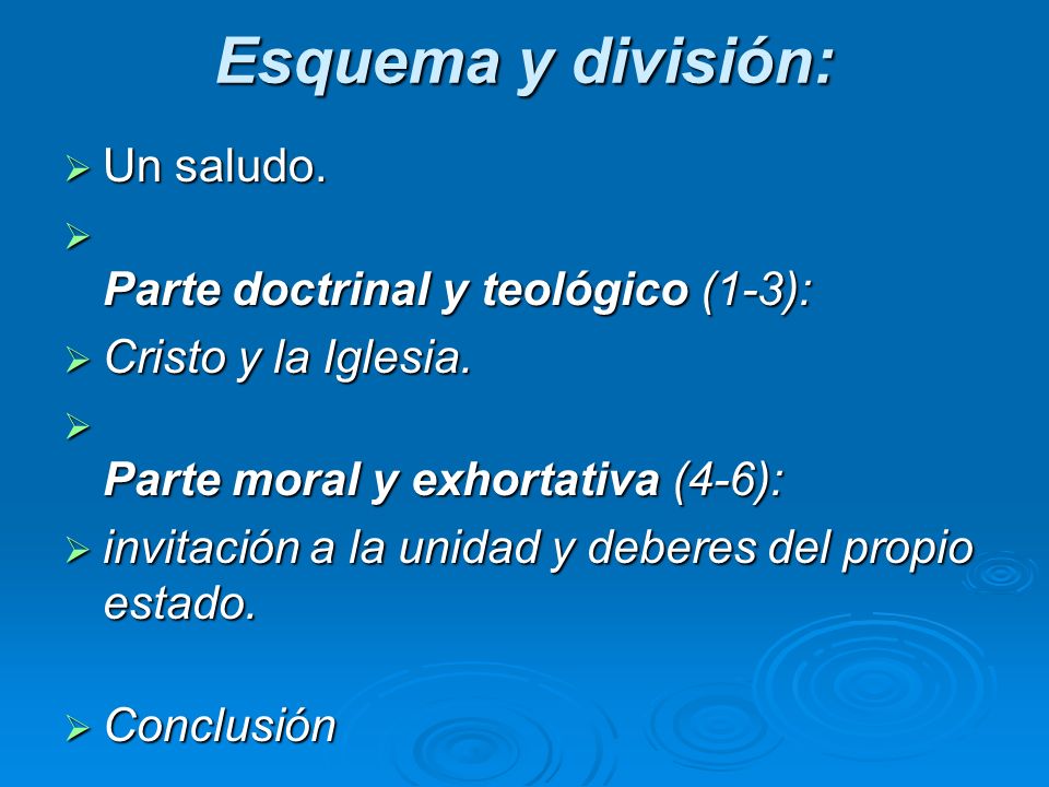 Esquema y división: Un saludo. Parte doctrinal y teológico (1-3):