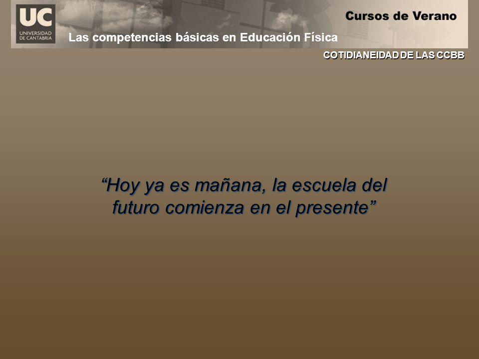 Hoy ya es mañana, la escuela del futuro comienza en el presente
