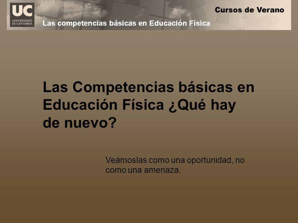 Las Competencias básicas en Educación Física ¿Qué hay de nuevo