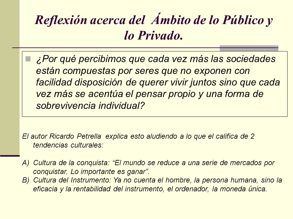 Reflexión acerca del Ámbito de lo Público y lo Privado.