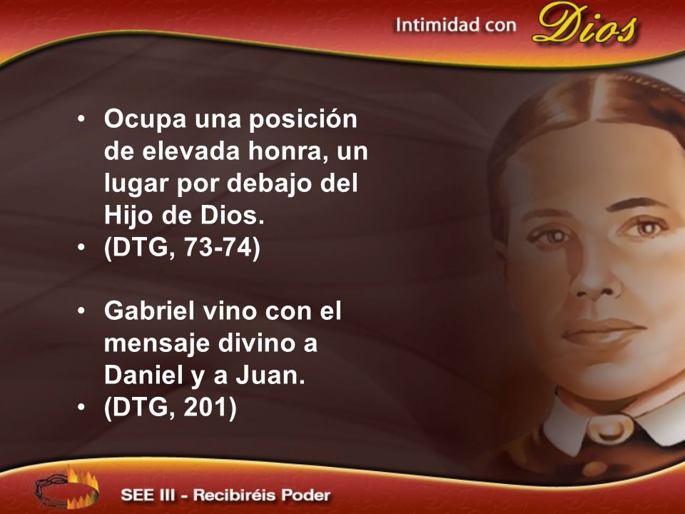 Gabriel vino con el mensaje divino a Daniel y a Juan.