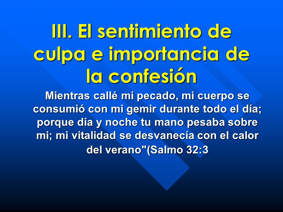 III. El sentimiento de culpa e importancia de la confesión