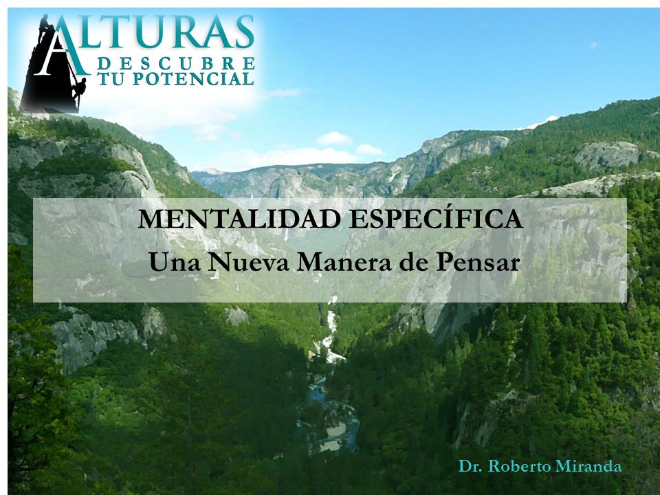 MENTALIDAD ESPECÍFICA Una Nueva Manera de Pensar