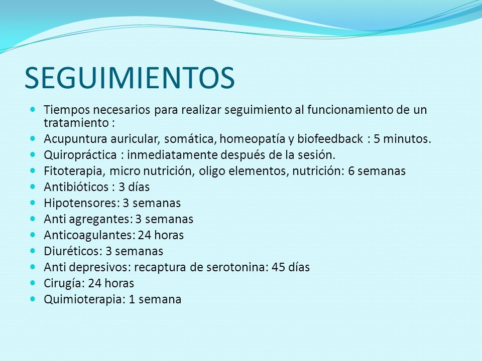 SEGUIMIENTOS Tiempos necesarios para realizar seguimiento al funcionamiento de un tratamiento :