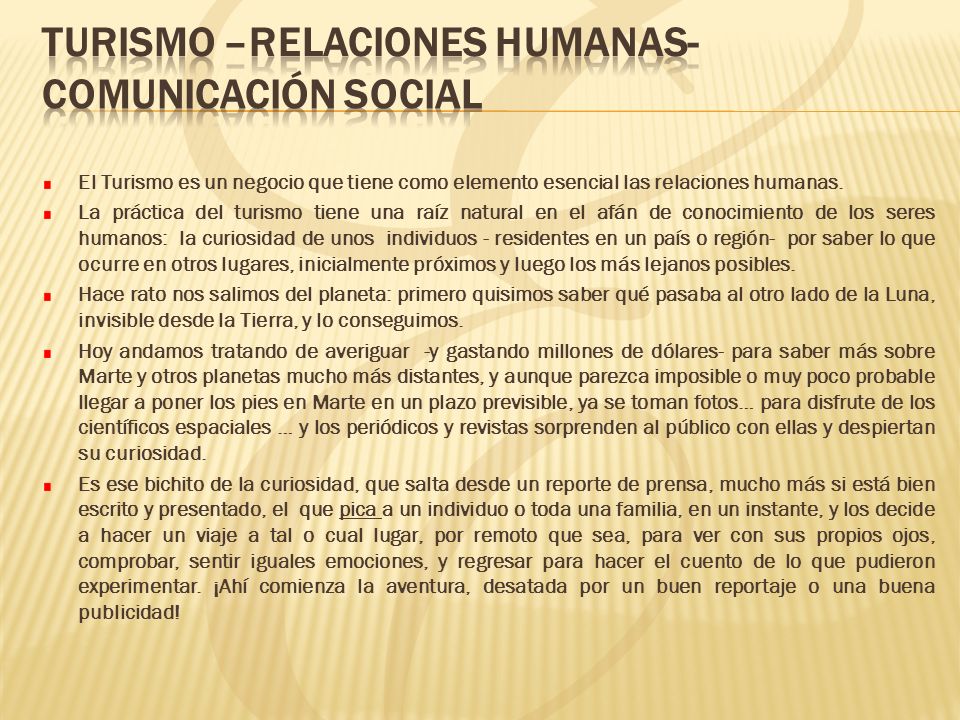 TURISMO –RELACIONES HUMANAS- COMUNICACIÓN SOCIAL