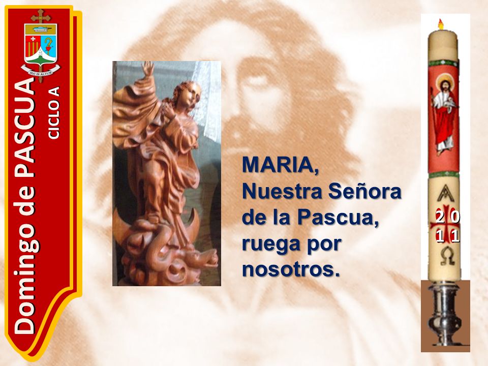 Domingo de PASCUA MARIA, Nuestra Señora de la Pascua,