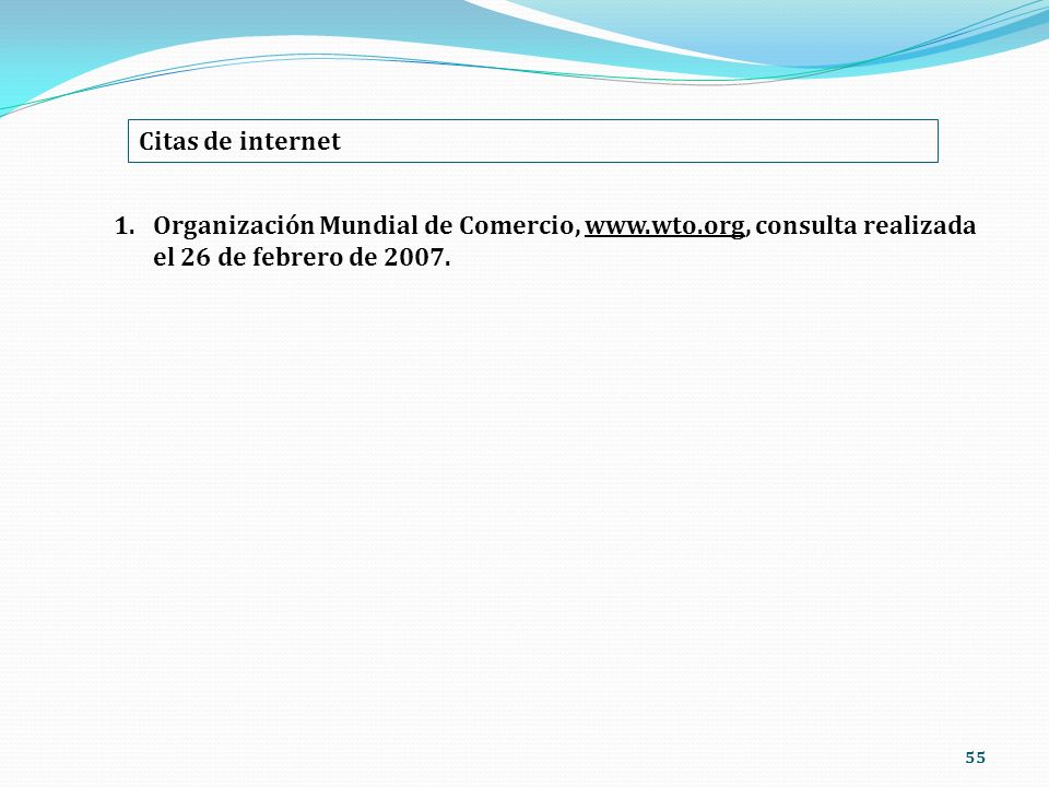 Citas de internet Organización Mundial de Comercio,   consulta realizada el 26 de febrero de