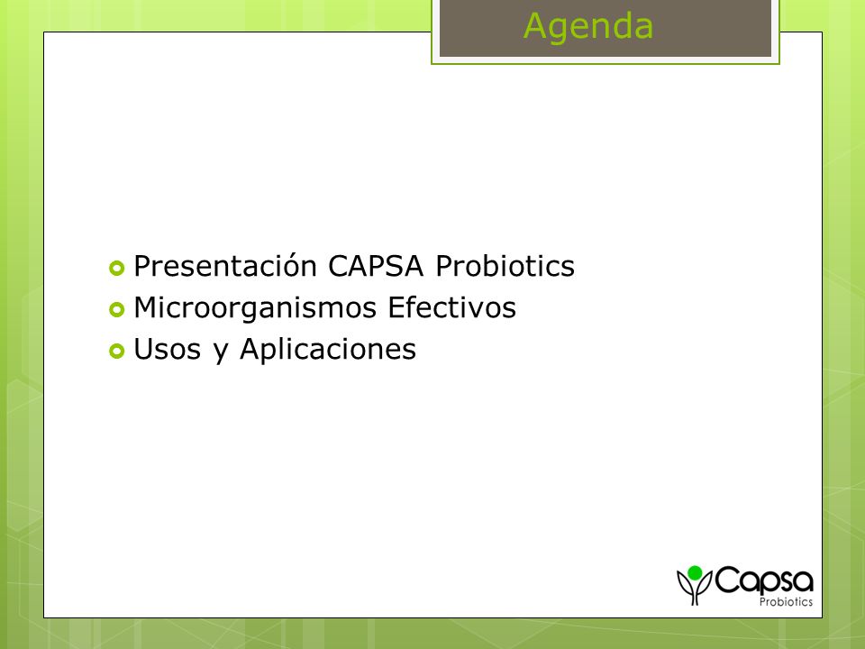 Agenda Presentación CAPSA Probiotics Microorganismos Efectivos