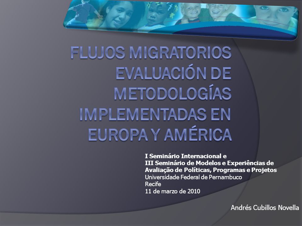 FLUJOS MIGRATORIOS evaluación DE METODOLOGÍAS IMPLEMENTADAS EN EUROPA Y AMÉRICA