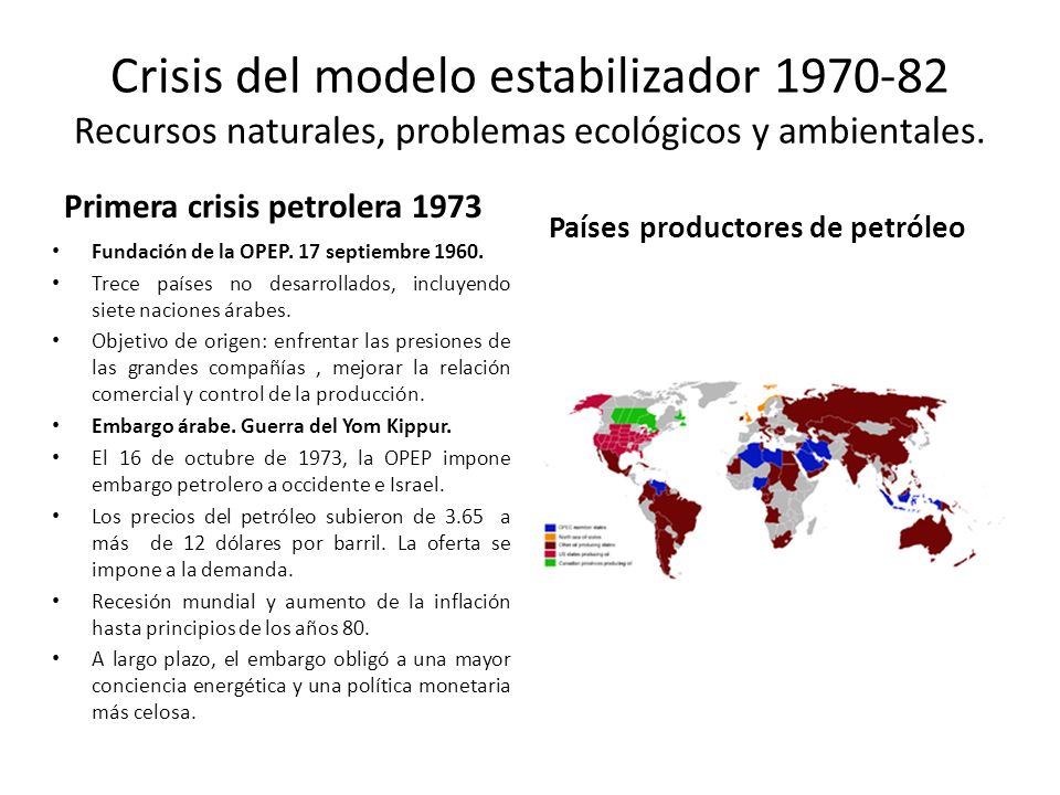 Crisis del modelo estabilizador Recursos naturales, problemas ecológicos y ambientales.