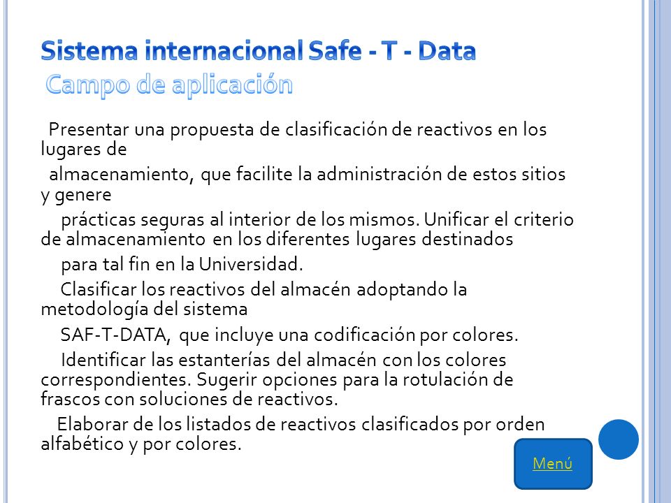 Sistema internacional Safe - T - Data Campo de aplicación