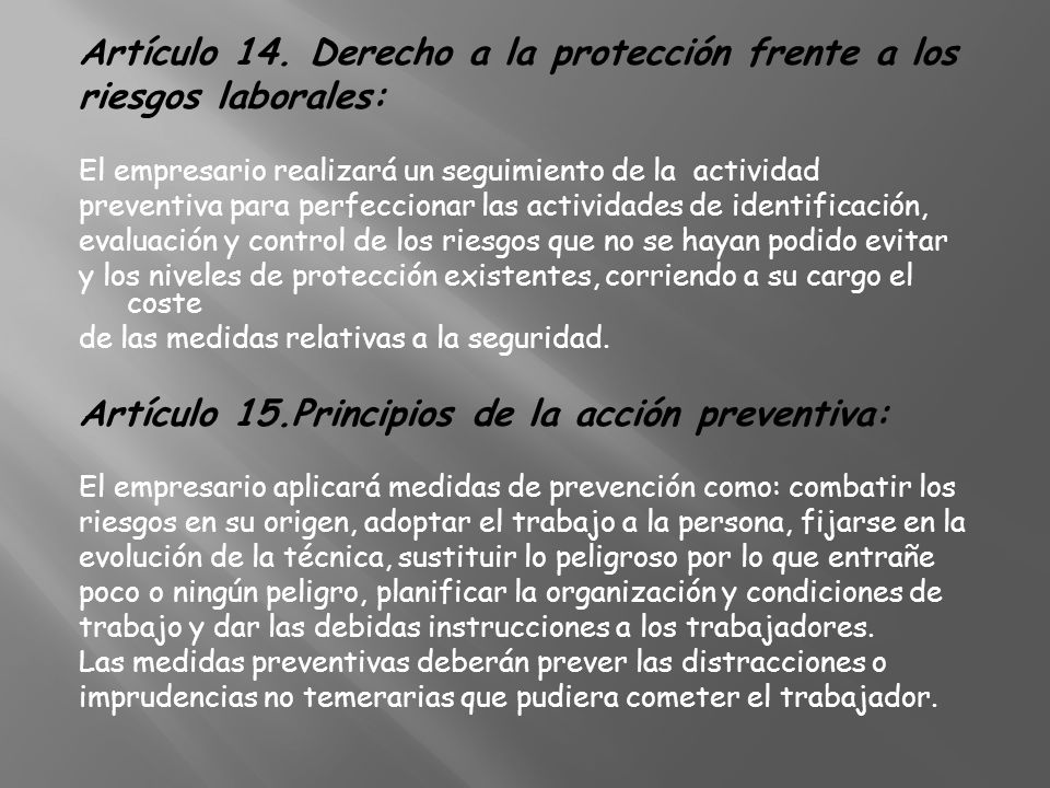 Artículo 14. Derecho a la protección frente a los riesgos laborales: