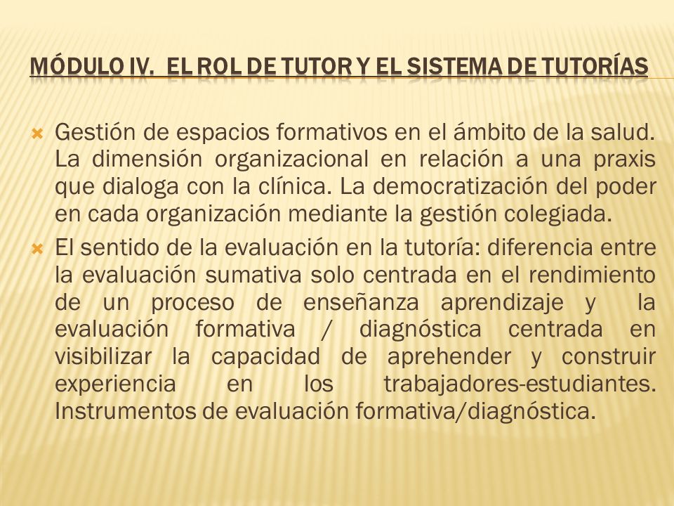 Módulo IV. El rol de tutor y el sistema de tutorías