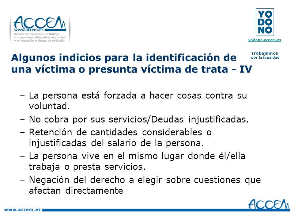 Algunos indicios para la identificación de una víctima o presunta víctima de trata - IV