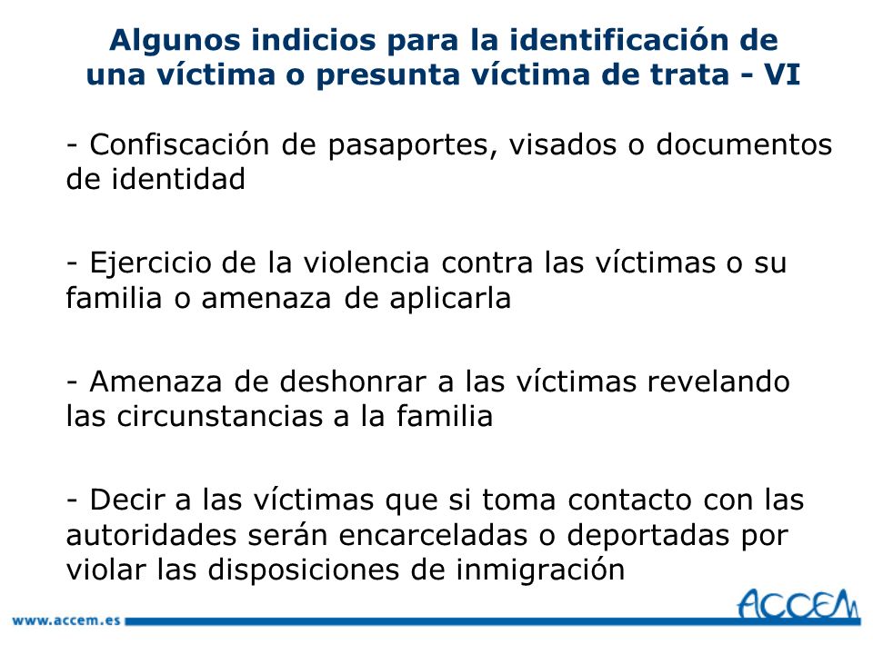 Algunos indicios para la identificación de una víctima o presunta víctima de trata - VI