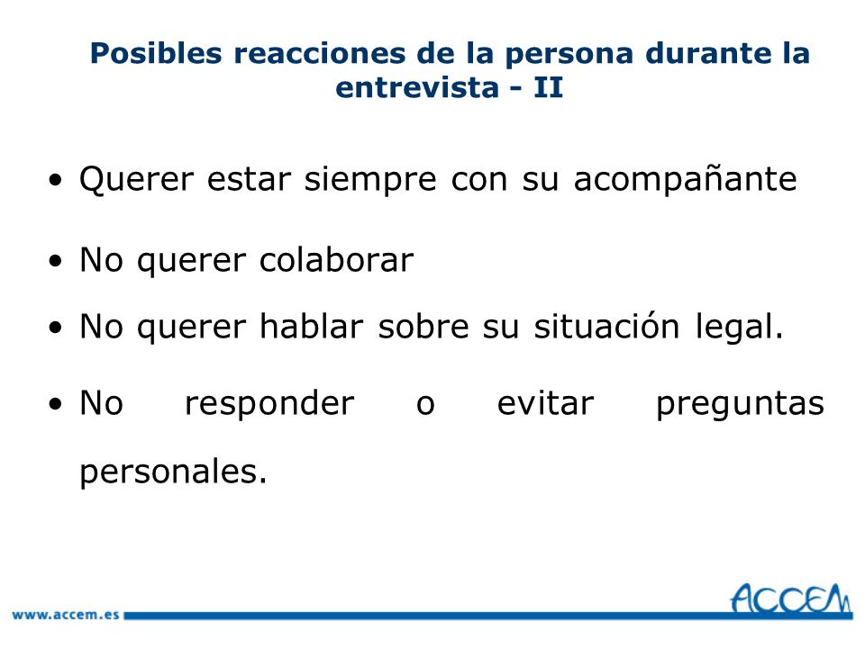 Posibles reacciones de la persona durante la entrevista - II