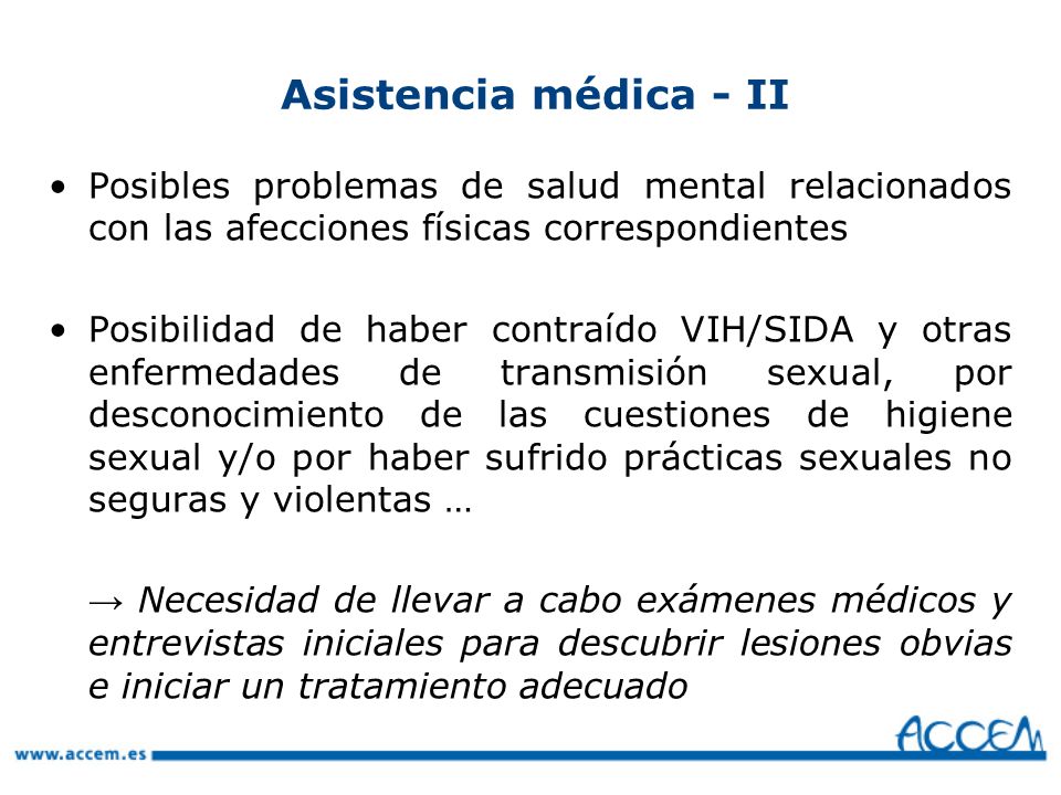 Asistencia médica - II Posibles problemas de salud mental relacionados con las afecciones físicas correspondientes.