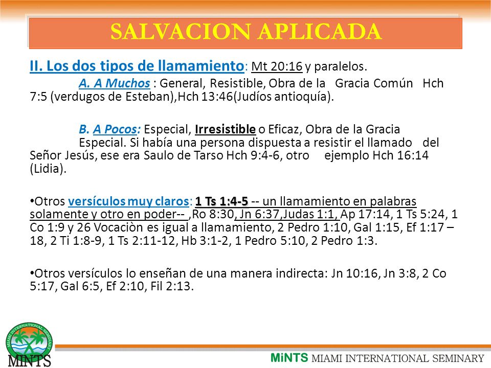 SALVACION APLICADA II. Los dos tipos de llamamiento: Mt 20:16 y paralelos.