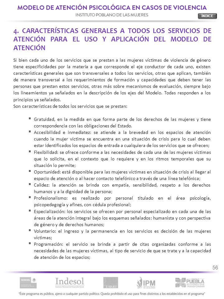 ÍNDICE 4. CARACTERÍSTICAS GENERALES A TODOS LOS SERVICIOS DE ATENCIÓN PARA EL USO Y APLICACIÓN DEL MODELO DE ATENCIÓN.
