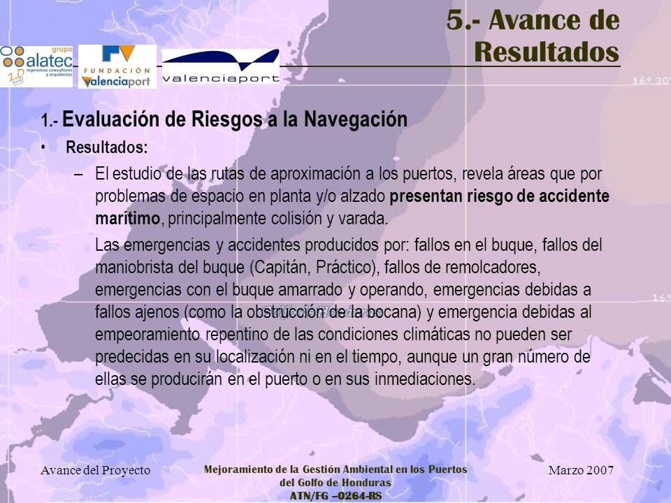 5.- Avance de Resultados 1.- Evaluación de Riesgos a la Navegación